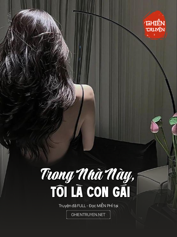 Trong Nhà Này, Tôi Là Con Gái
