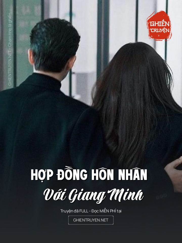 Hợp Đồng Hôn Nhân Với Giang Minh