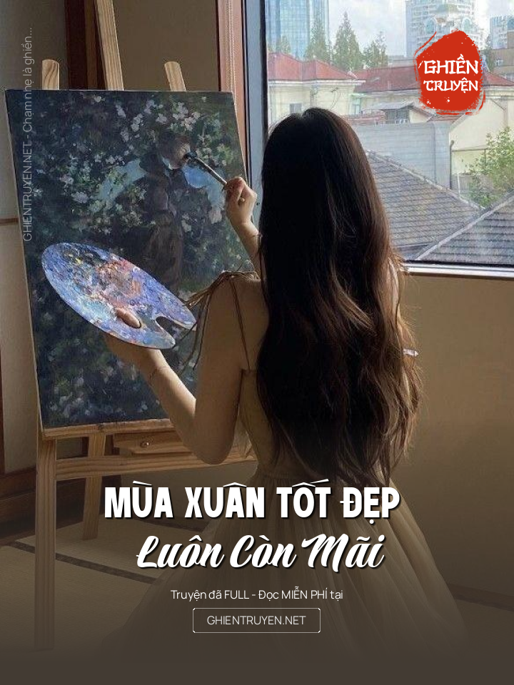Mùa Xuân Tốt Đẹp Luôn Còn Mãi