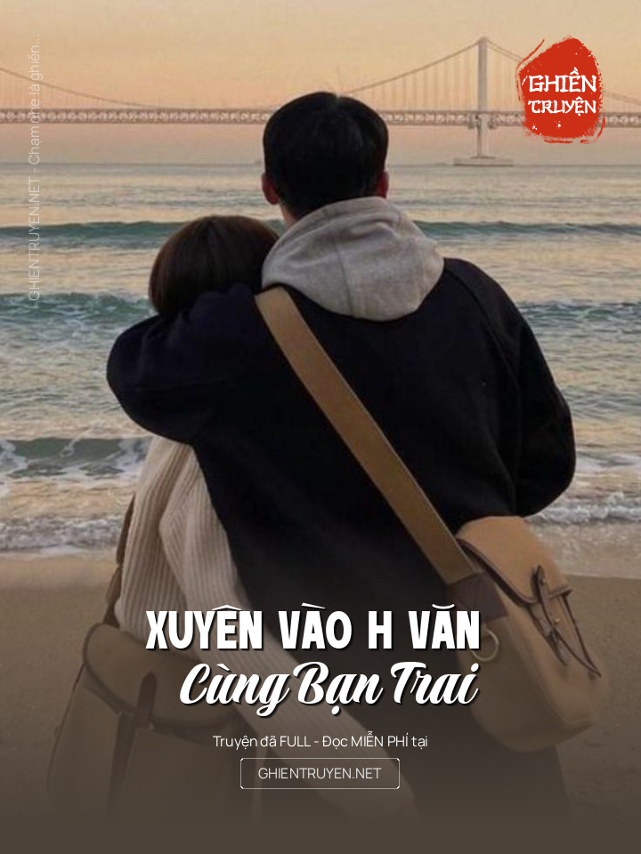 Xuyên Vào H Văn Cùng Bạn Trai