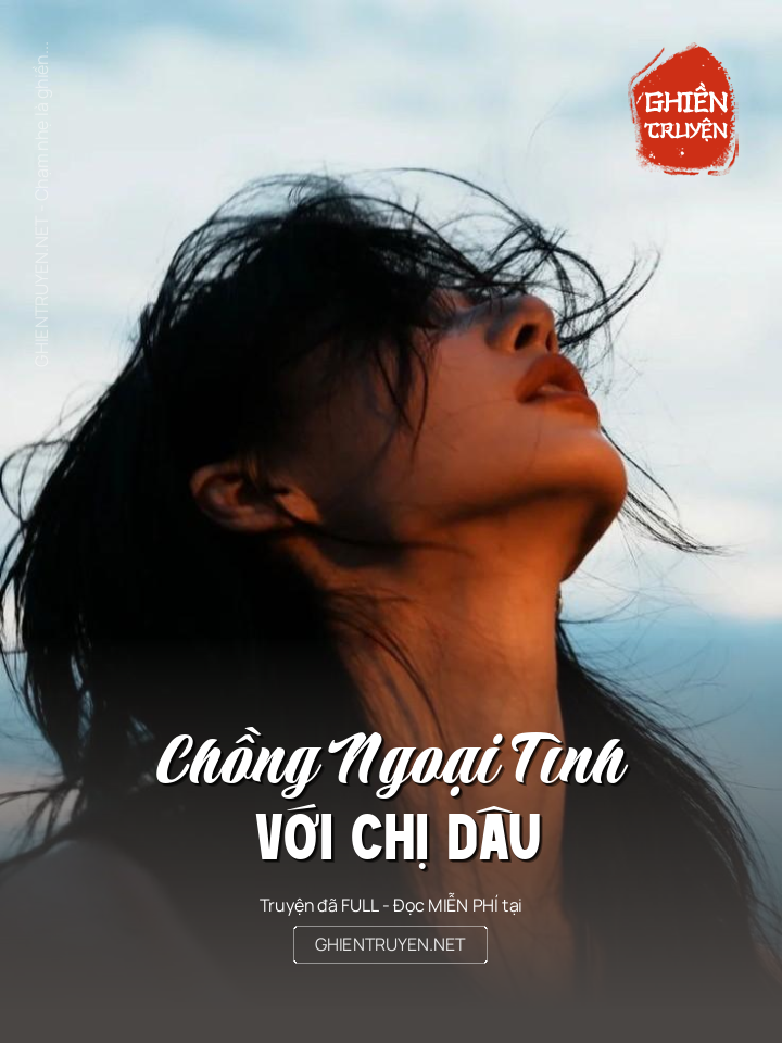 Chồng Ngoại Tình Với Chị Dâu