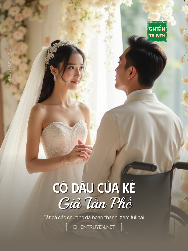Cô Dâu Của Kẻ Giả Tàn Phế