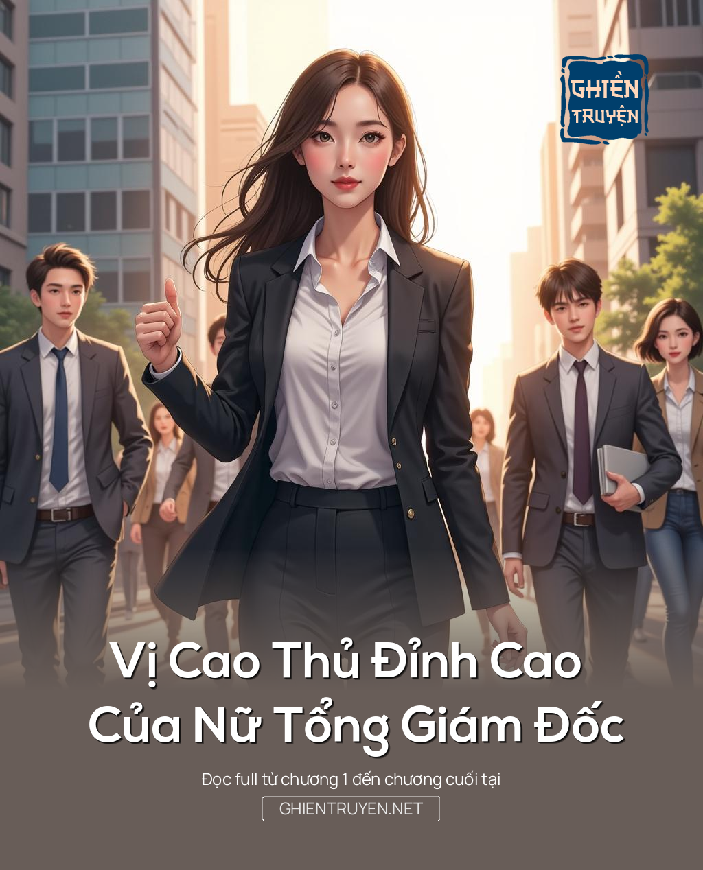 Vị Cao Thủ Đỉnh Cao Của Nữ Tổng Giám Đốc