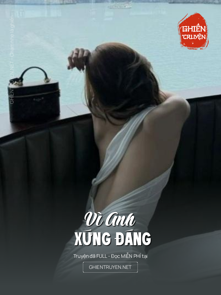 Vì Anh Xứng Đáng