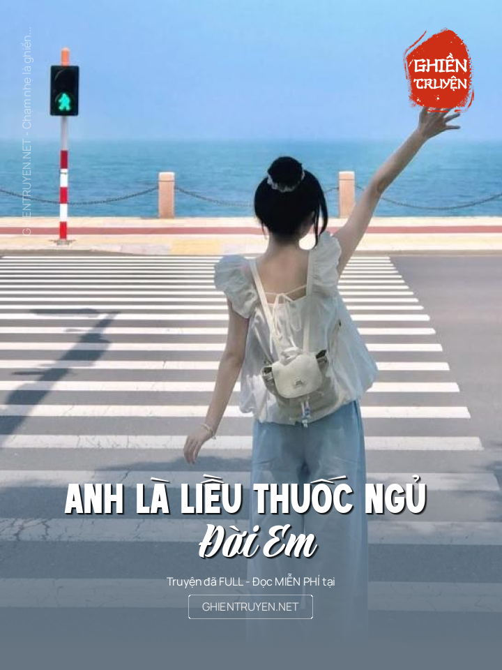 Anh Là Liều Thuốc Ngủ Đời Em