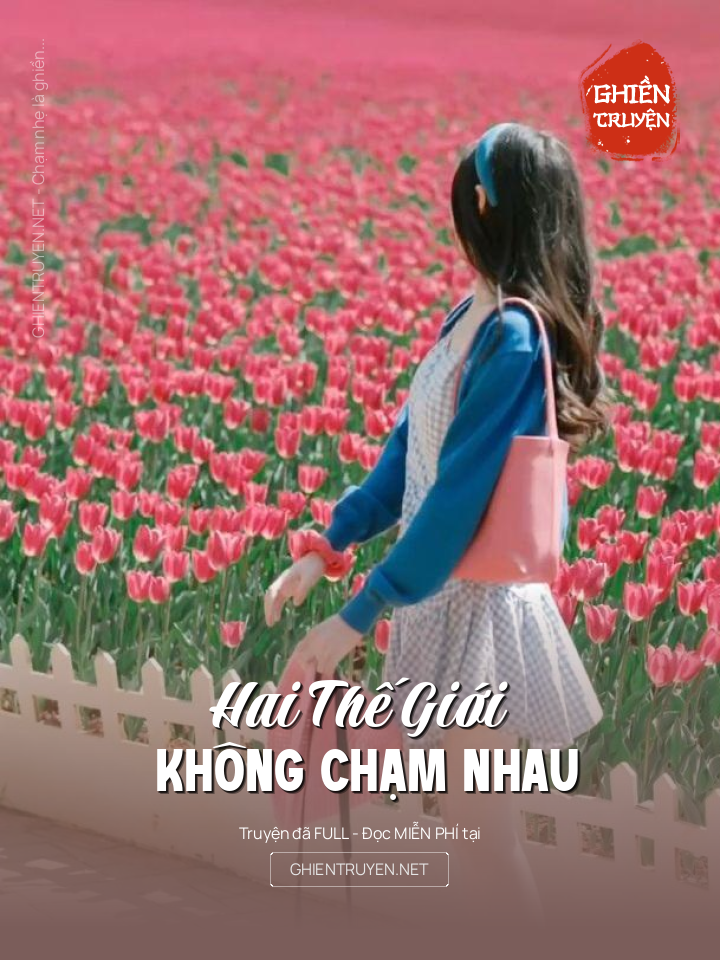Hai Thế Giới Không Chạm Nhau