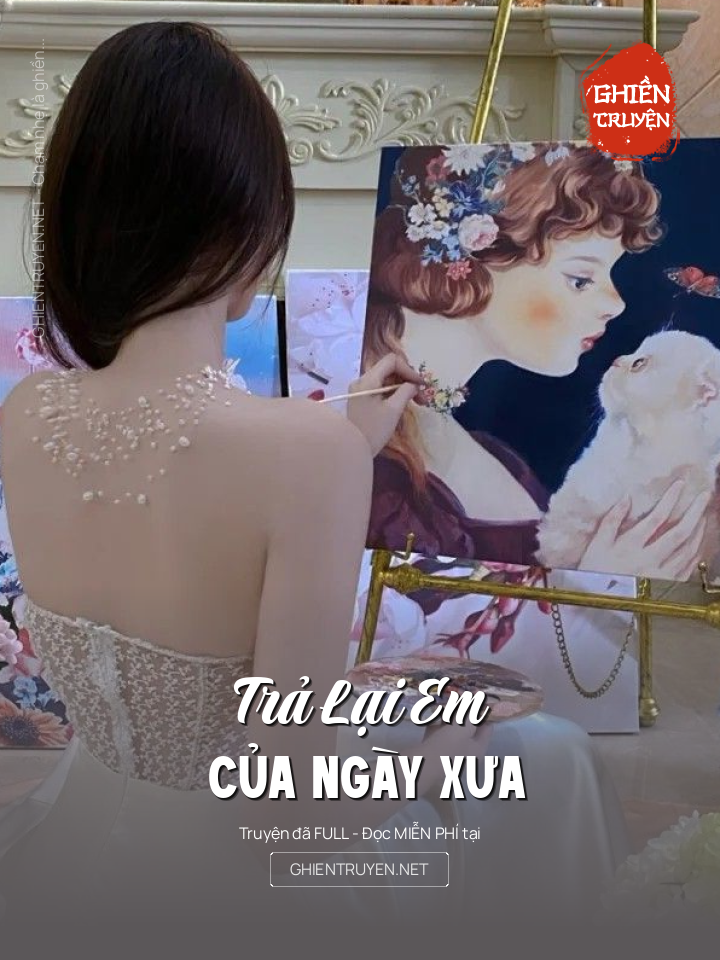 Trả Lại Em Của Ngày Xưa