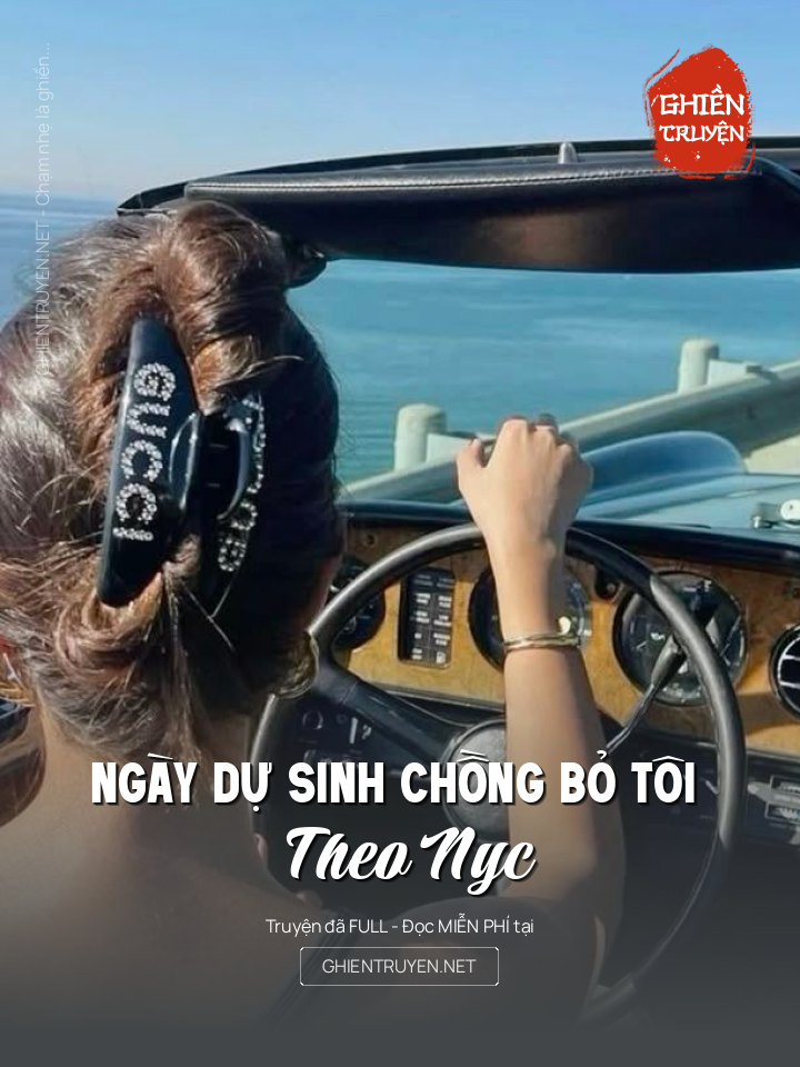 Ngày Dự Sinh Chồng Bỏ Tôi Theo Nyc