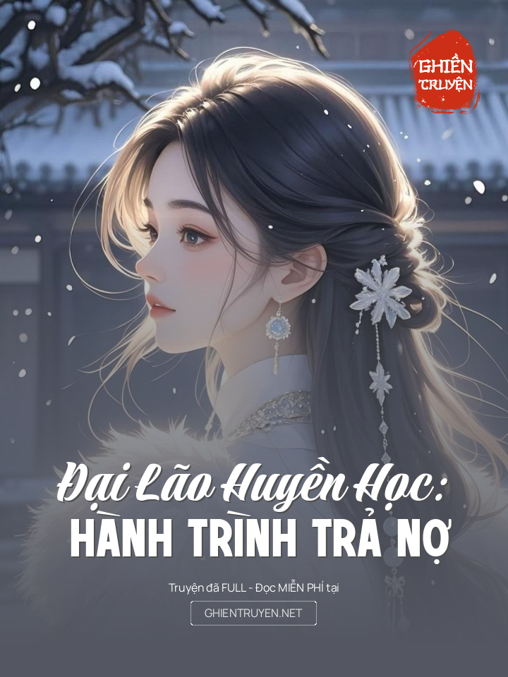 Đại Lão Huyền Học: Hành Trình Trả Nợ