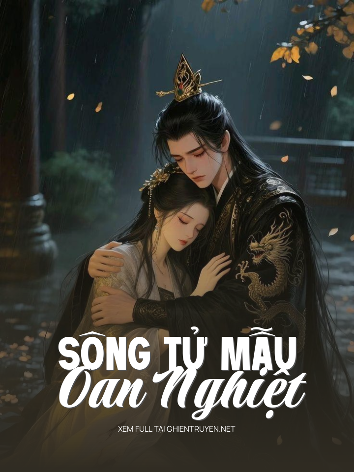 Sông Tử Mẫu Oan Nghiệt