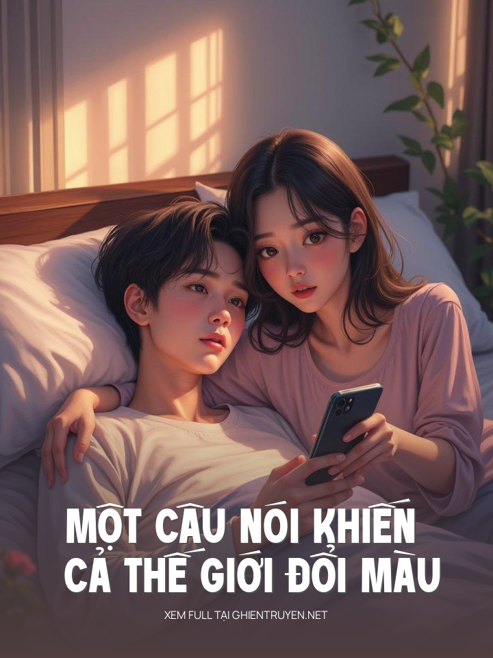Một Câu Nói Khiến Cả Thế Giới Đổi Màu