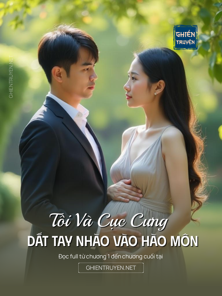Tôi Và Cục Cưng Dắt Tay Nhào Vào Hào Môn