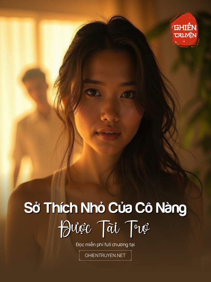 Sở Thích Nhỏ Của Cô Nàng Được Tài Trợ