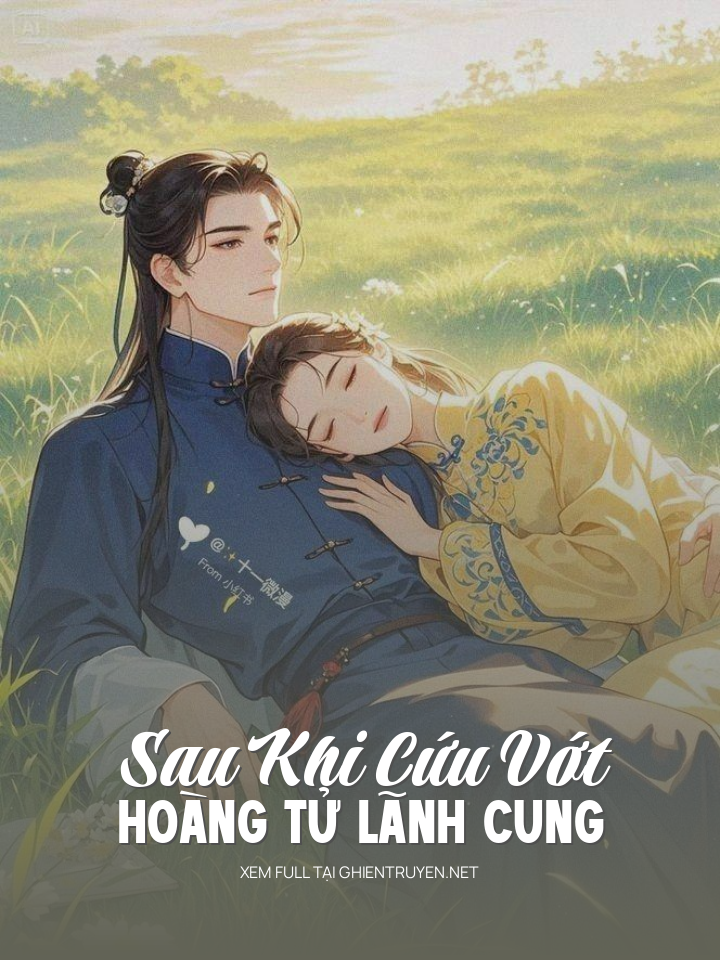 Sau Khi Cứu Vớt Hoàng Tử Lãnh Cung