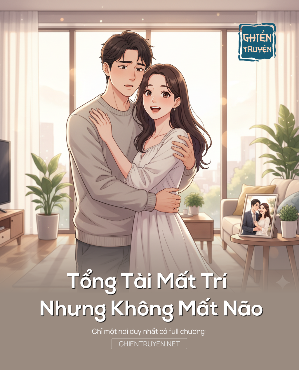 Tổng Tài Mất Trí Nhưng Không Mất Não