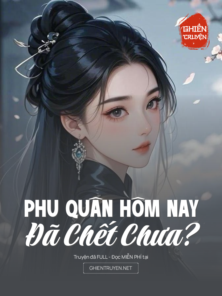 Phu Quân Hôm Nay Đã Chết Chưa?