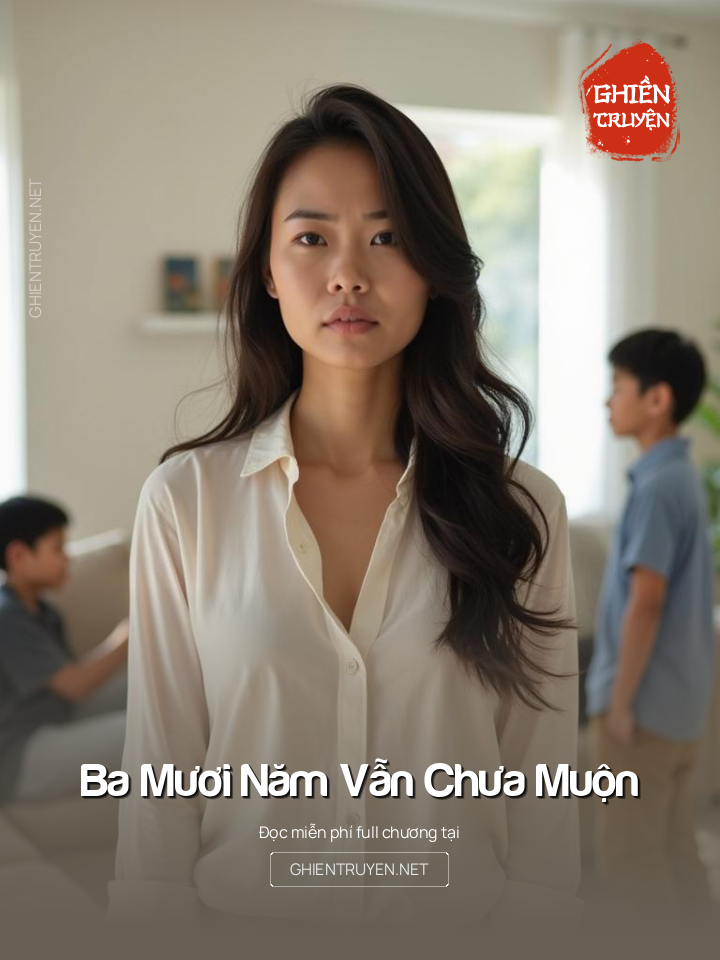 Ba Mươi Năm Vẫn Chưa Muộn