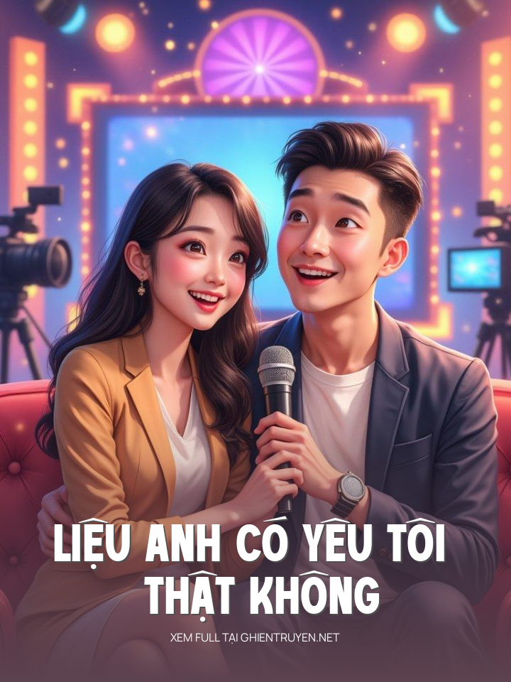 Liệu Anh Có Yêu Tôi Thật Không