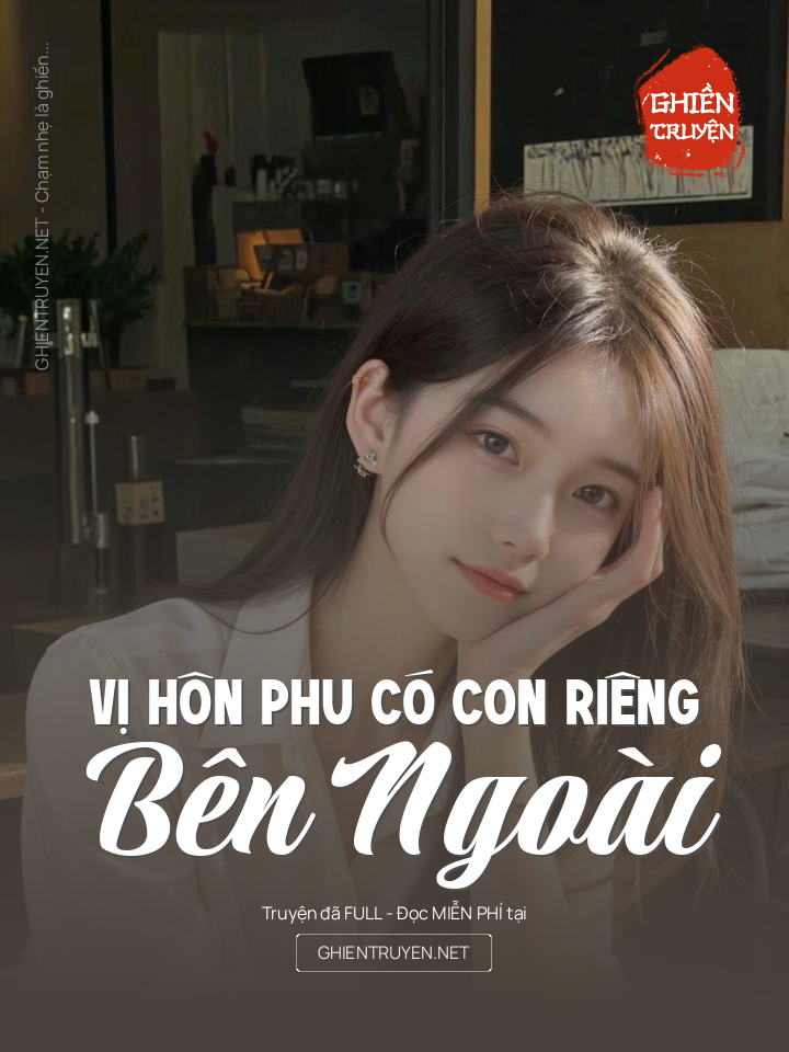 Vị Hôn Phu Có Con Riêng Bên Ngoài