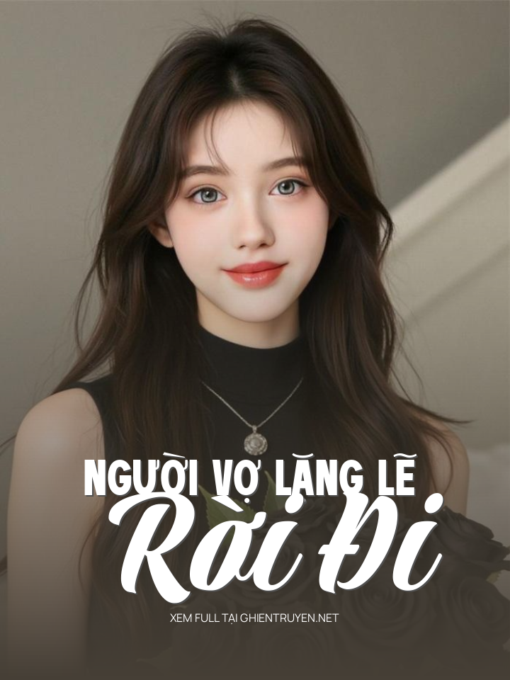 Người Vợ Lặng Lẽ Rời Đi