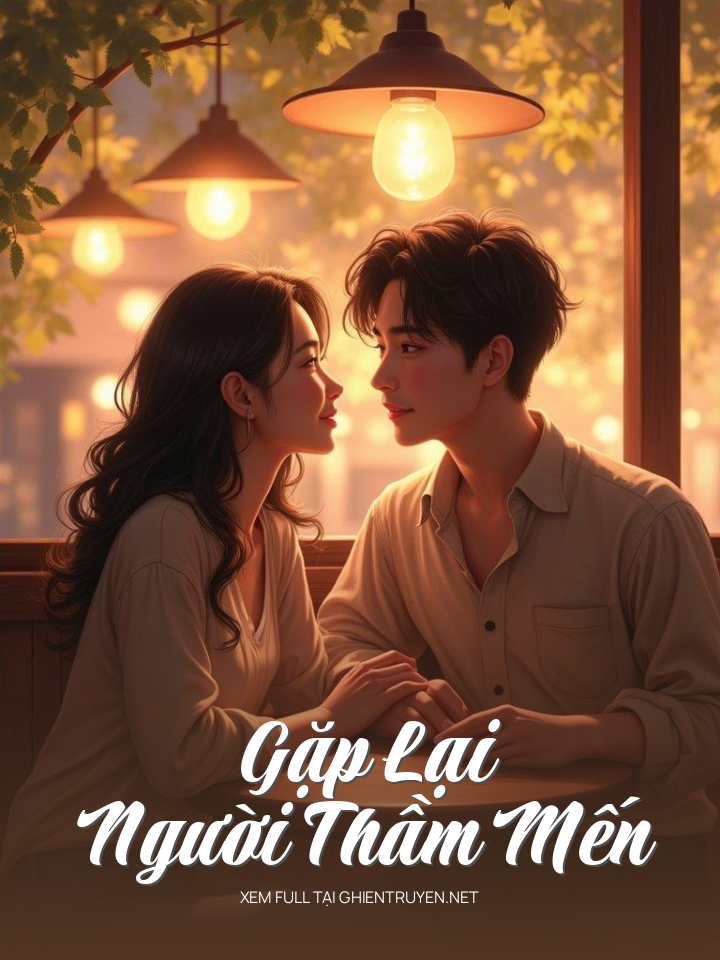 Gặp Lại Người Thầm Mến
