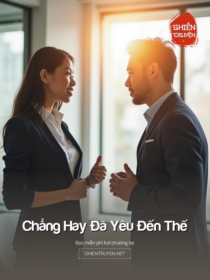 Chẳng Hay Đã Yêu Đến Thế