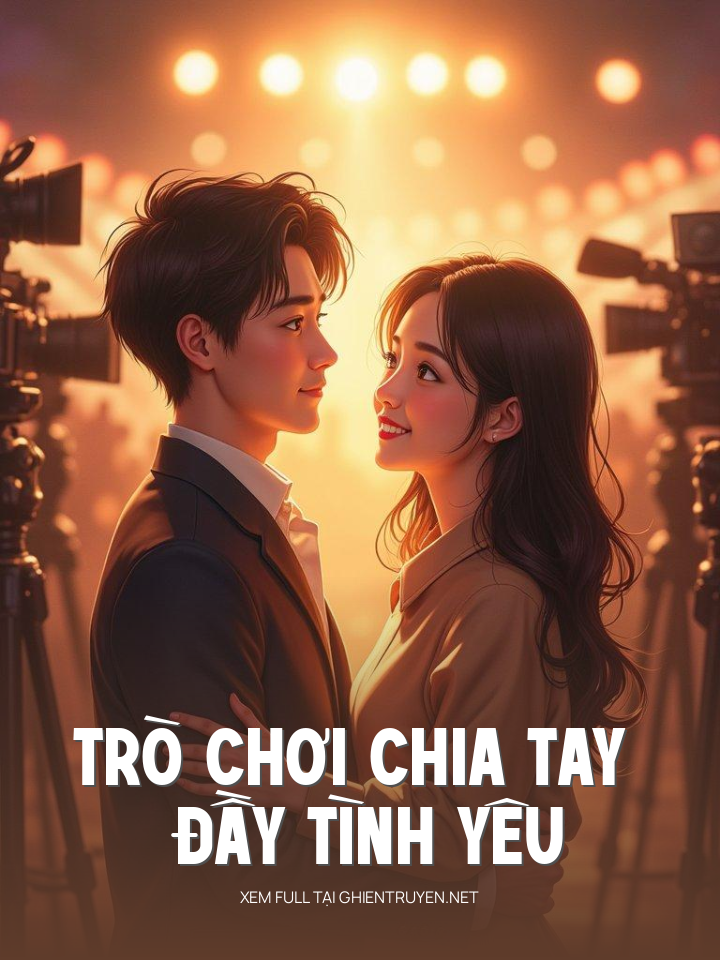 Trò Chơi Chia Tay Đầy Tình Yêu