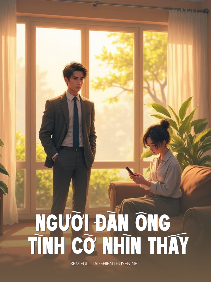 Người Đàn Ông Tình Cờ Nhìn Thấy