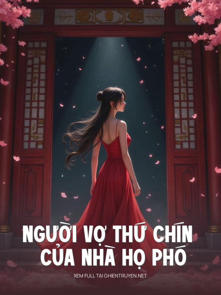 Người Vợ Thứ Chín Của Nhà Họ Phó