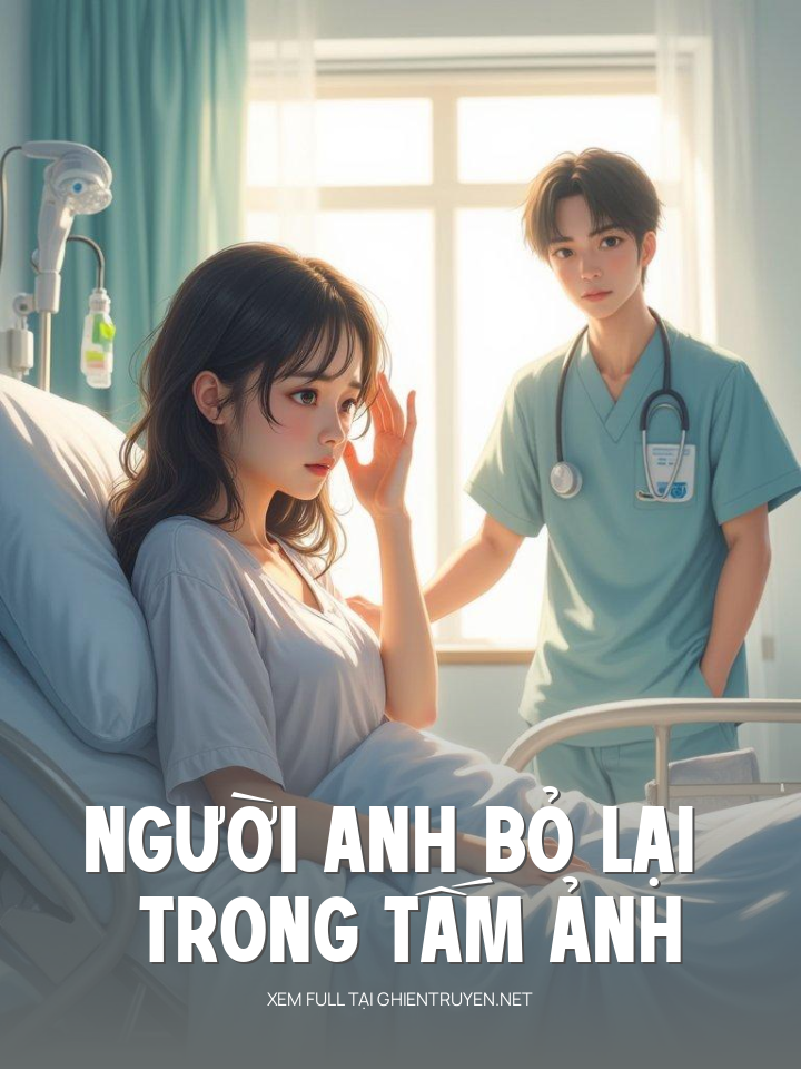 Người Anh Bỏ Lại Trong Tấm Ảnh Bầu