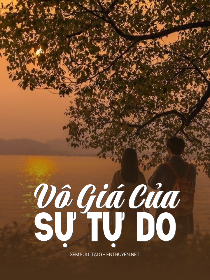 Vô Giá Của Sự Tự Do