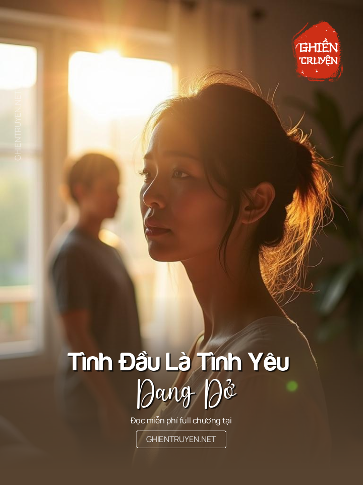 Tình Đầu Là Tình Yêu Dang Dở