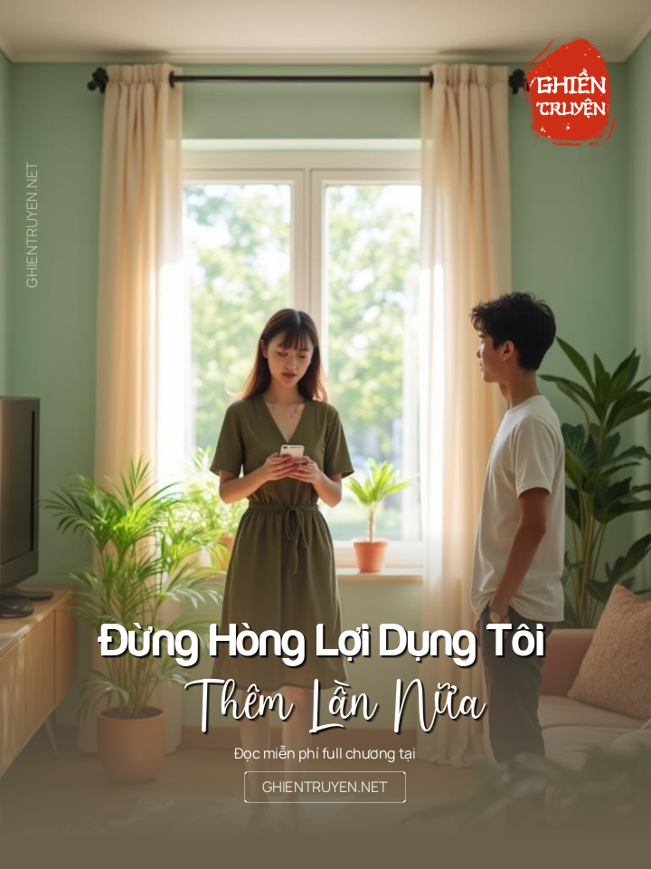Đừng Hòng Lợi Dụng Tôi Thêm Lần Nữa