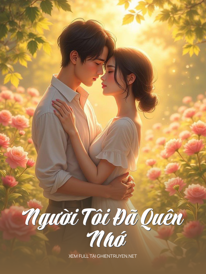 Người Tôi Đã Quên Nhớ