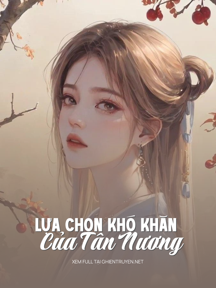 Lựa Chọn Khó Khăn Của Tân Nương