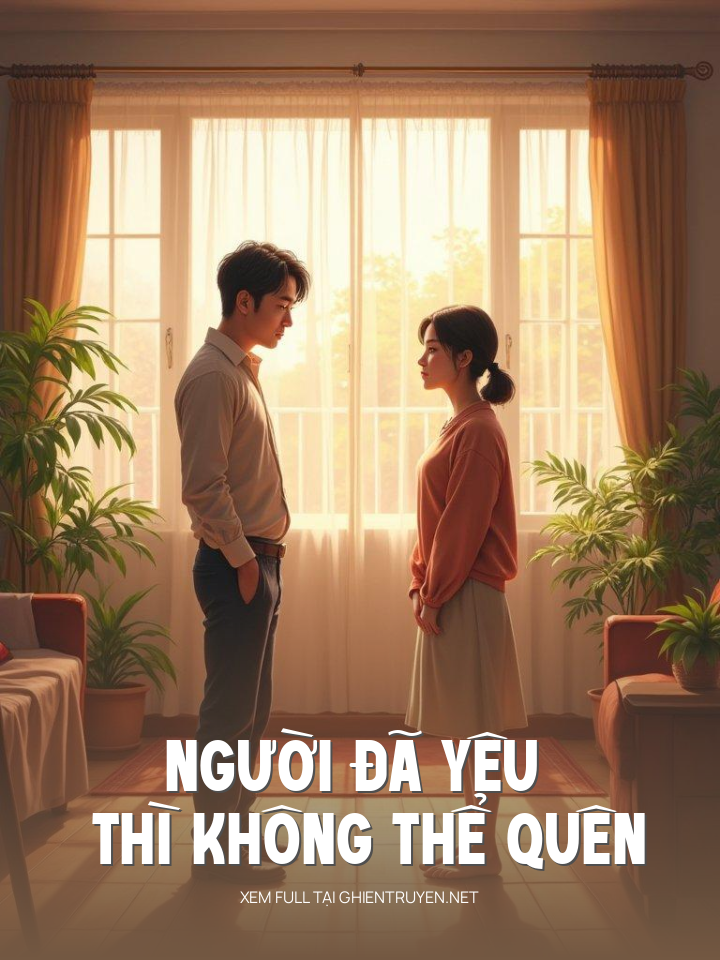 Người Đã Yêu Thì Không Thể Quên