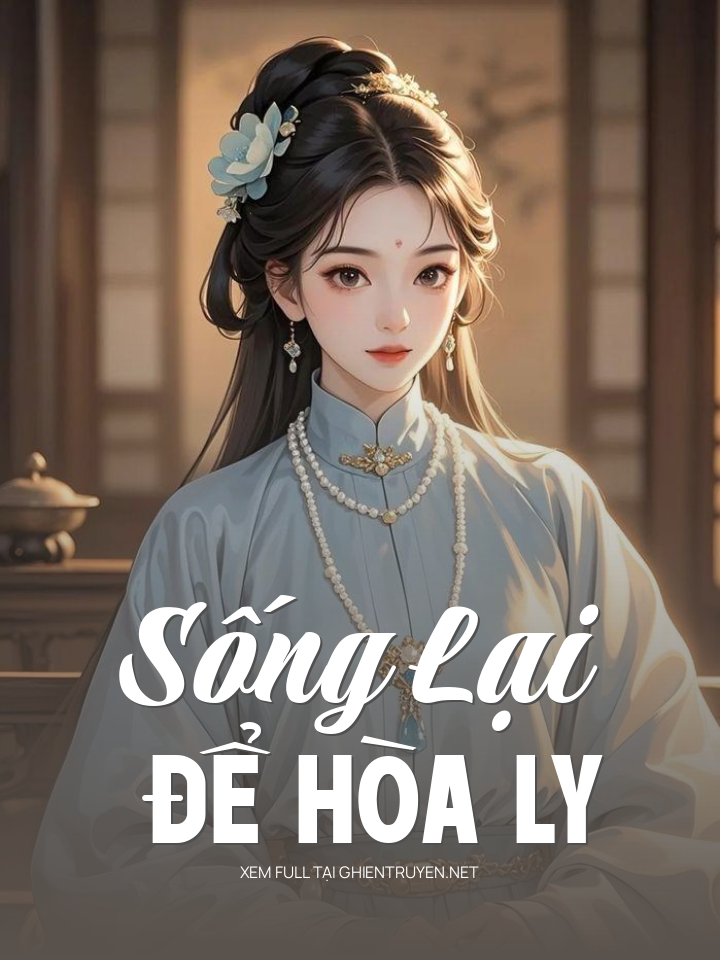 Sống Lại Để Hòa Ly