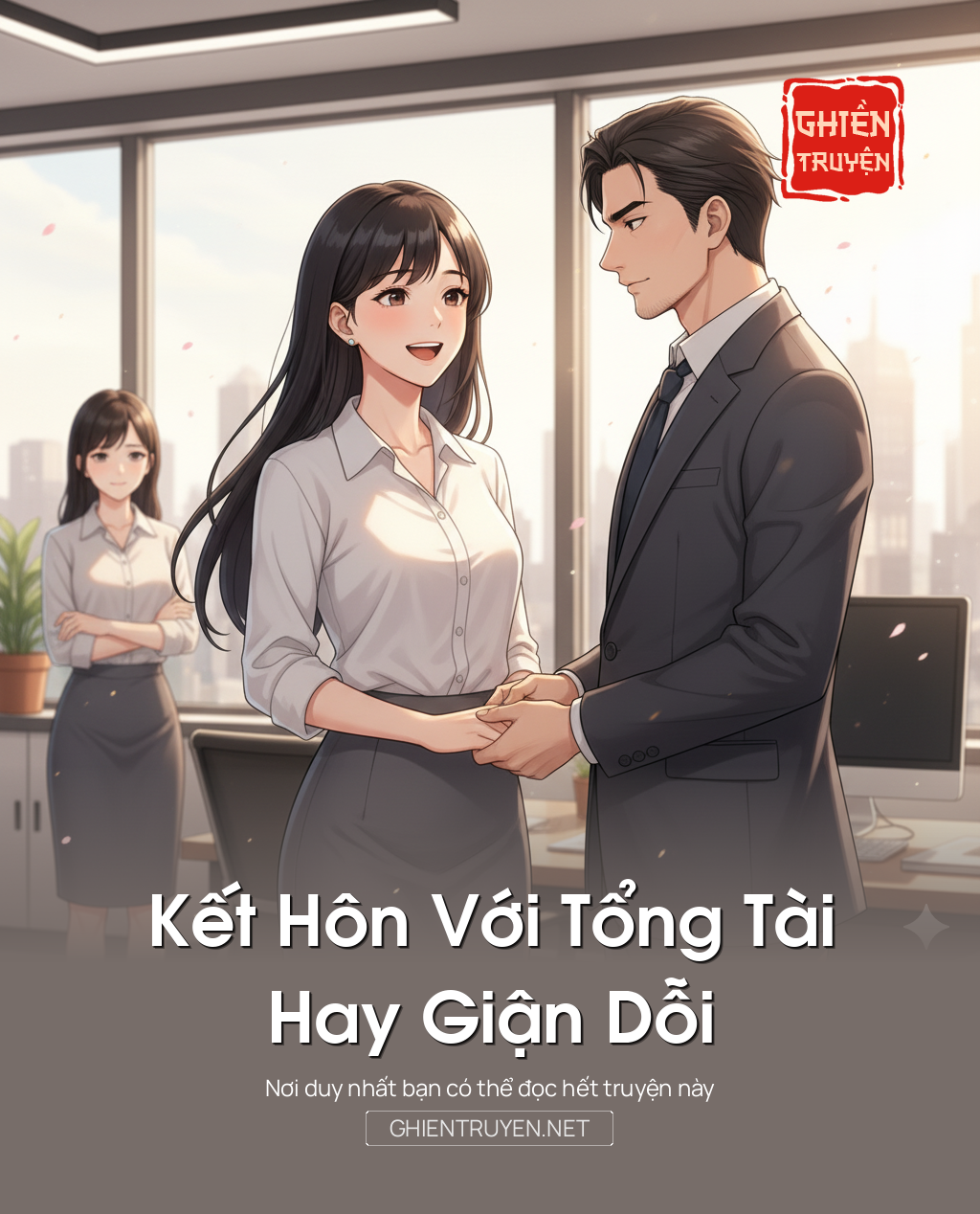 Kết Hôn Với Tổng Tài Hay Giận Dỗi