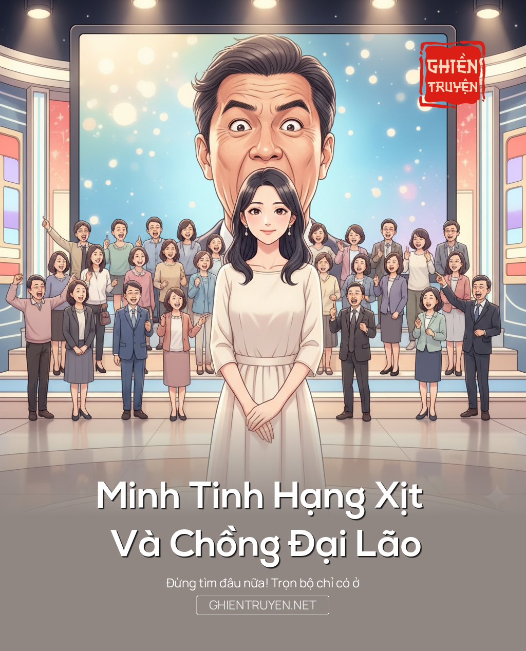 Minh Tinh Hạng Xịt Và Chồng Đại Lão