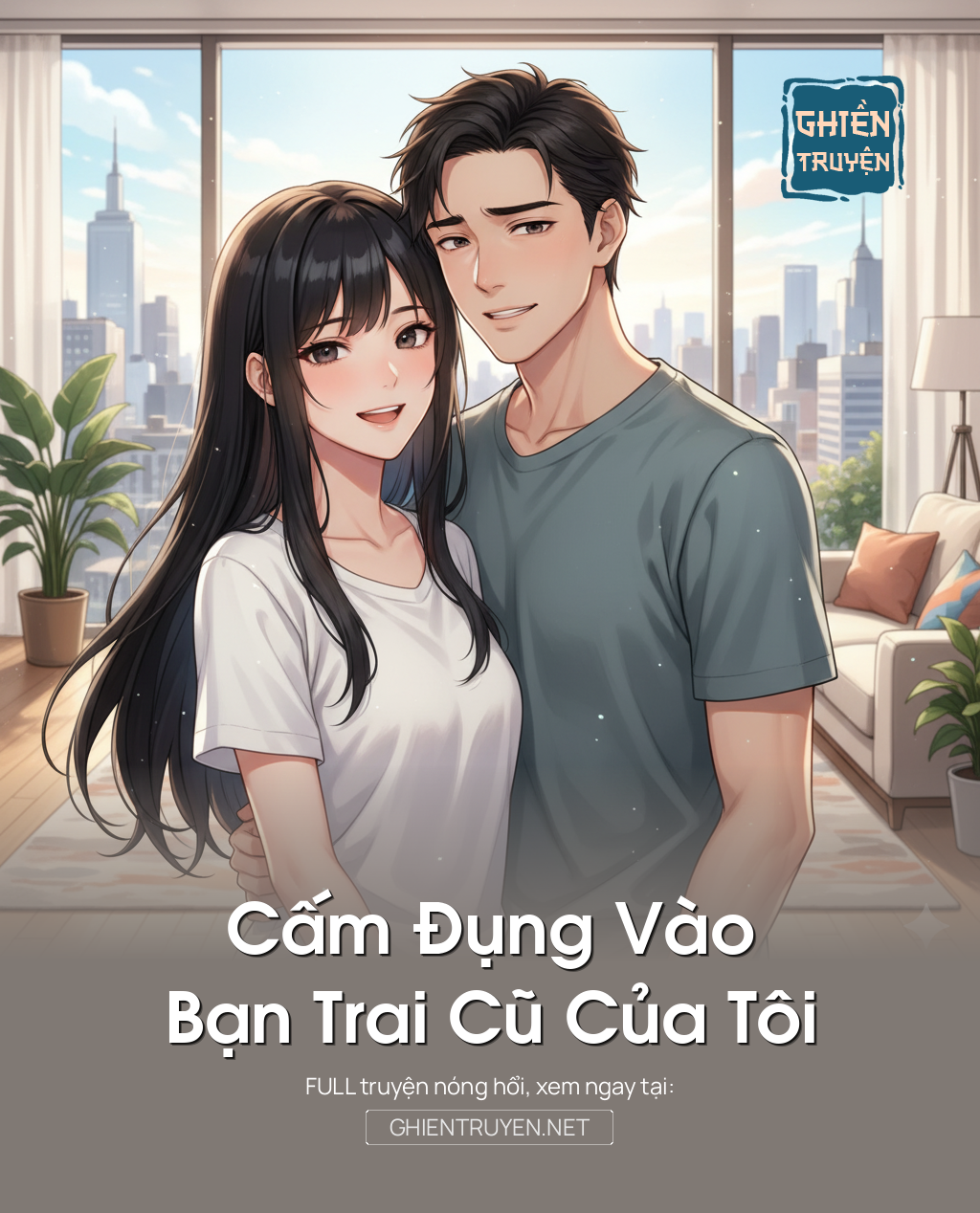 Cấm Đụng Vào Bạn Trai Cũ Của Tôi