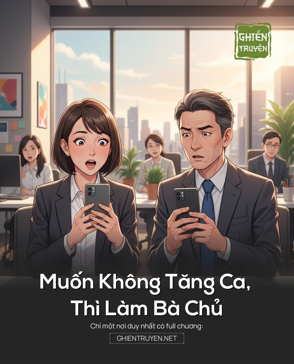 Muốn Không Tăng Ca, Thì Làm Bà Chủ