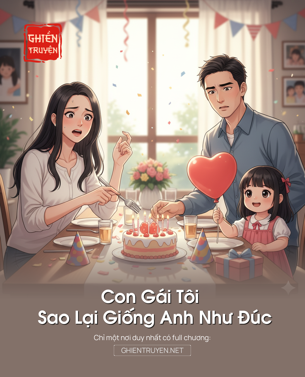 Con Gái Tôi Sao Lại Giống Anh Như Đúc