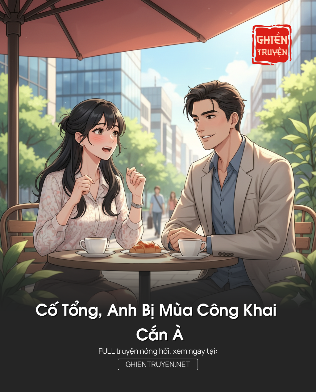 Cố Tổng, Anh Bị Mùa Công Khai Cắn À