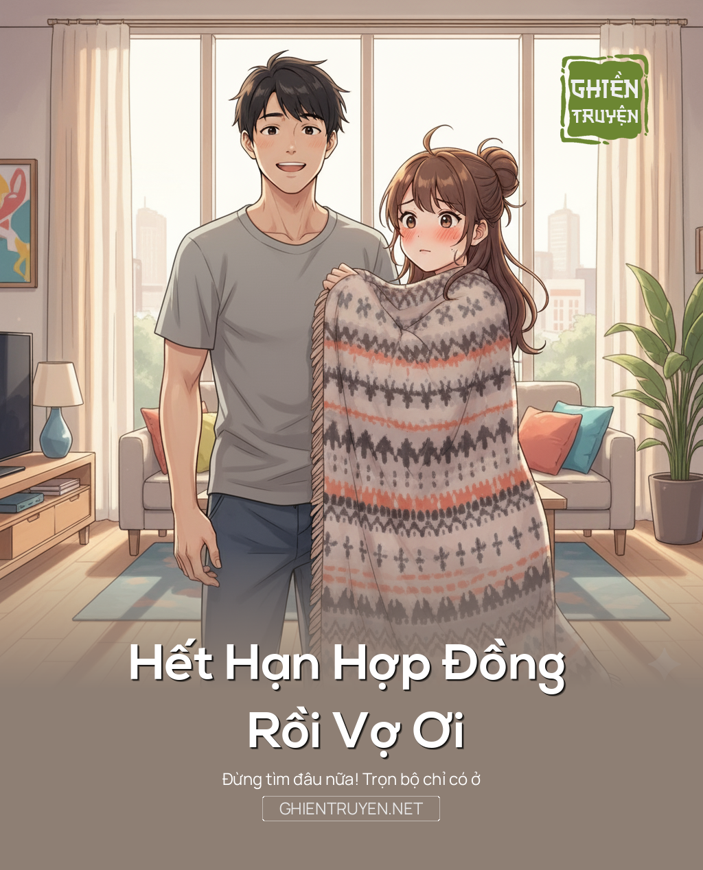 Hết Hạn Hợp Đồng Rồi Vợ Ơi