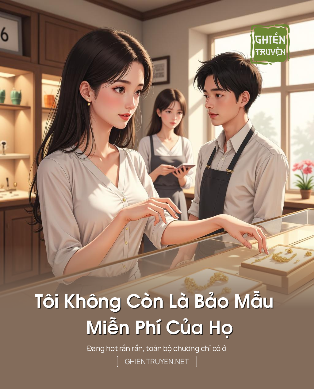 Tôi Không Còn Là Bảo Mẫu Miễn Phí Của Họ