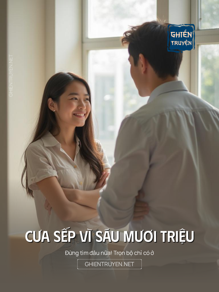 Cưa Sếp Vì Sáu Mươi Triệu
