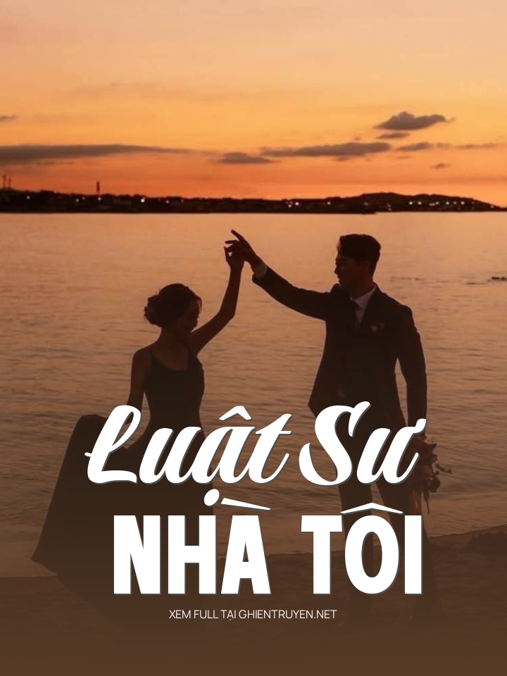 Luật Sư Nhà Tôi