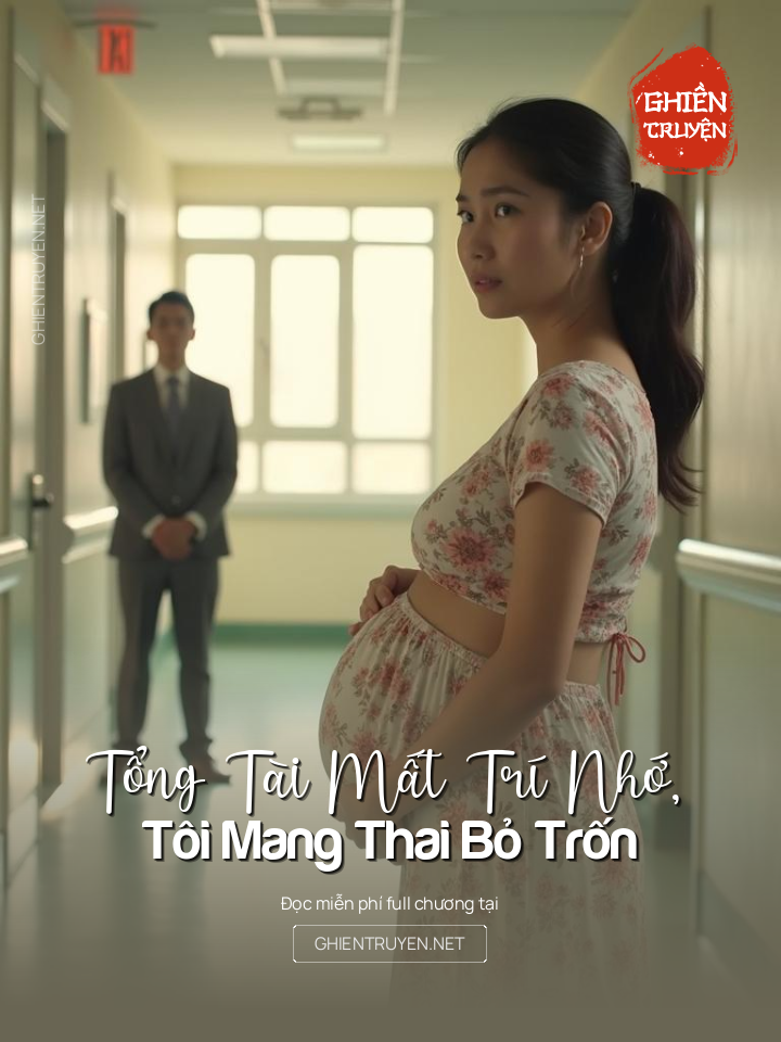 Tổng Tài Mất Trí Nhớ, Tôi Mang Thai Bỏ Trốn
