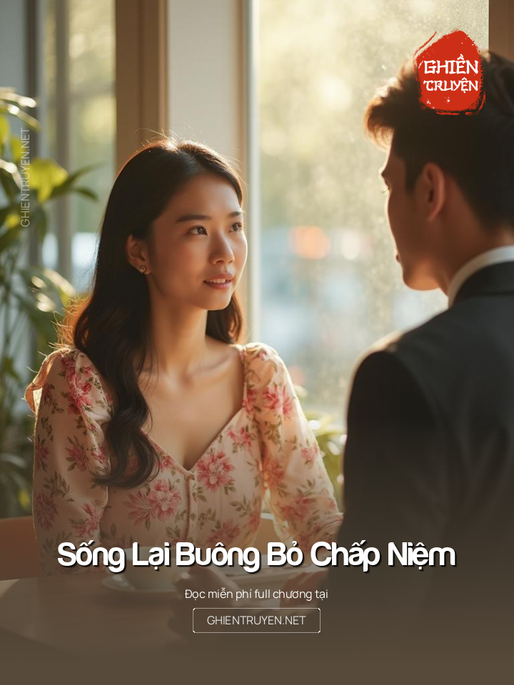 Sống Lại Buông Bỏ Chấp Niệm