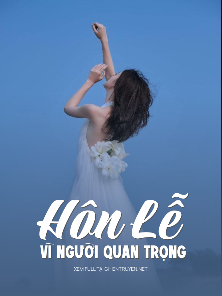 Hôn Lễ Vì Người Quan Trọng